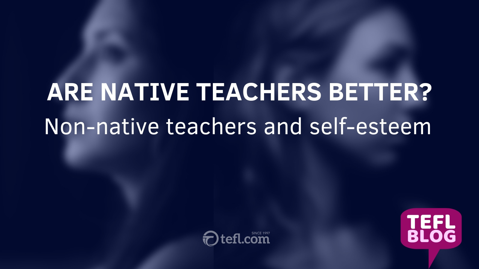 Are native teachers better? Non-native teachers and self-esteem