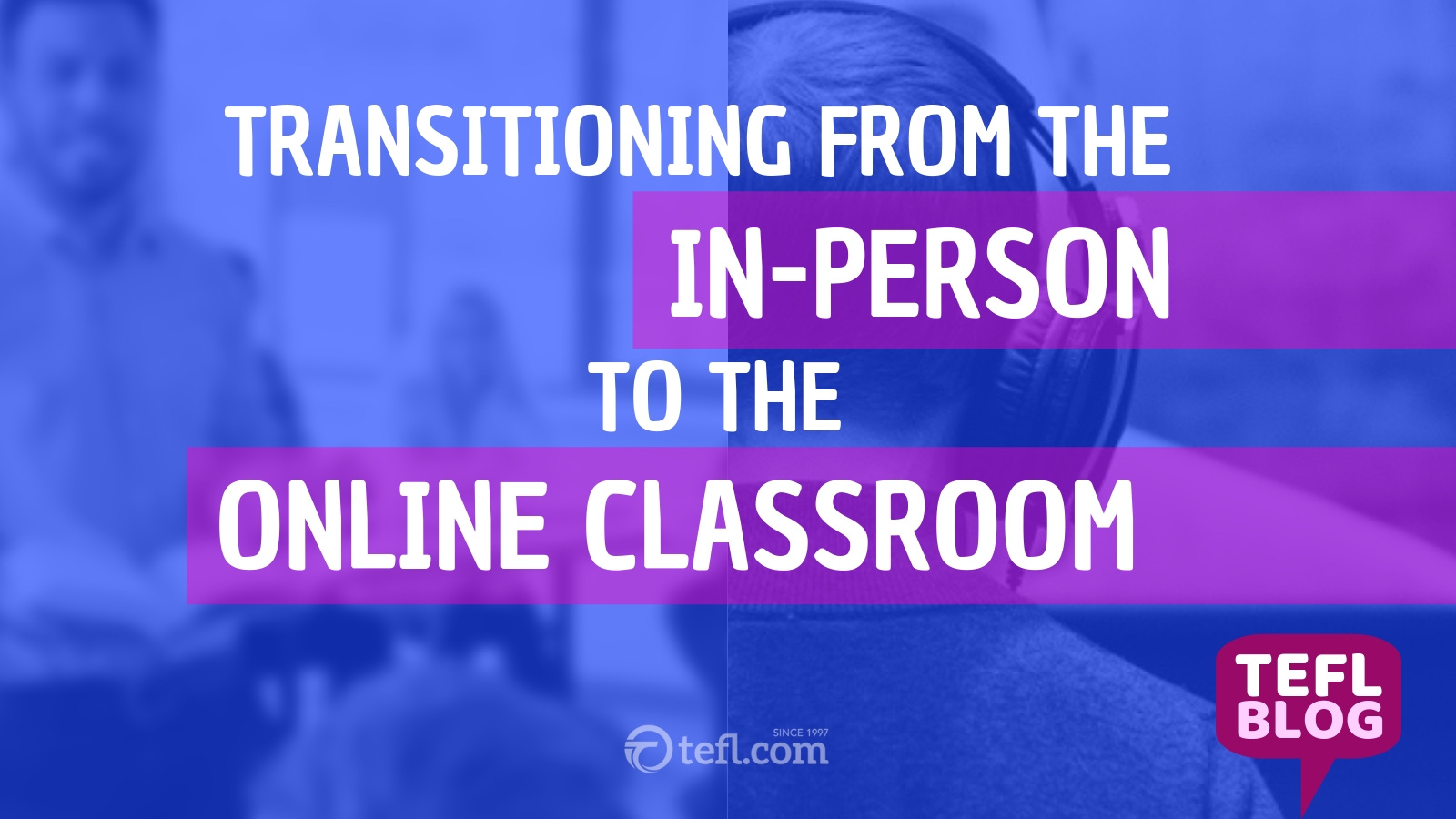 Transitioning from the in-person to the online classroom