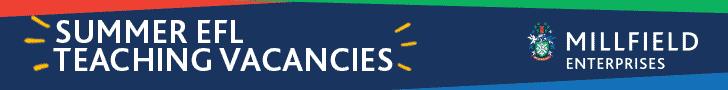 Summer 2024 EFL Teaching Vacancies - 4 or 6-week contracts from July - Millfield Enterprises